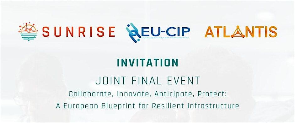 Joint Final Event of EU-CIP, ATLANTIS and SUNRISE