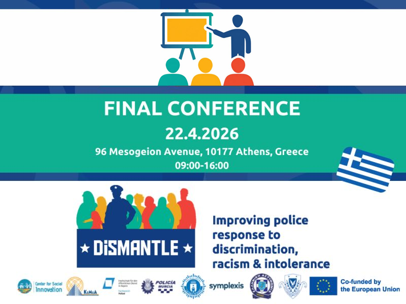DISMANTLE Final Conference: Enhancing Police Response to Discrimination, Racism and Intolerance